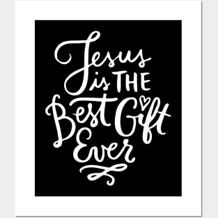 Best Gift Ever Jesus Lover Posters and Art